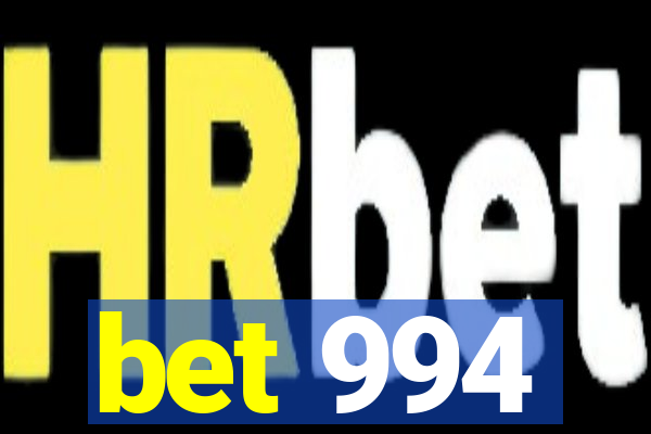 bet 994